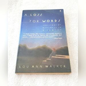 A Loss For Words The Story Of Deafness In A Family Lou Ann Walker Memoir